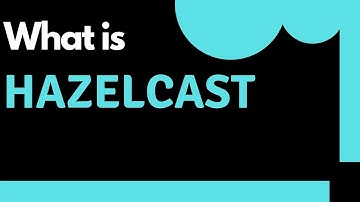 What is  HAZELCAST