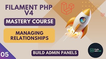 FilamentPHP v4 Mastery: Build Laravel Admin Panels | Managing Relationships | part #5