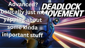 deadlock movement guide | essential advanced movement
