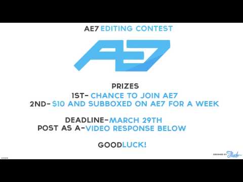 AE7 Editing Contest #1 (Prizes!)