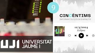 🎙️CinCèntims (12/4/24). Informatiu UJI en 5 minuts.