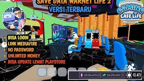 DOWNLOAD SAVE DATA WARNET LIFE 2 VERSI 1.4.10 TERBARU 2024 || UNLIMITED MONEY & BISA LOGIN GOOGLE