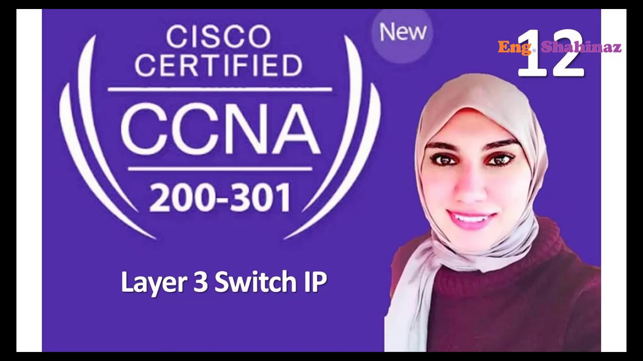12 | Layer 3 Switch IP address as gateway or management IP | CCNA 200
