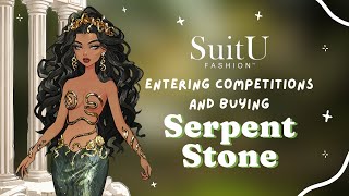 New Serpent Stone Set & Entering Competitions! | SuitU