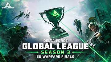 Delta Force Global League Season 3 - Warfare EU Finals