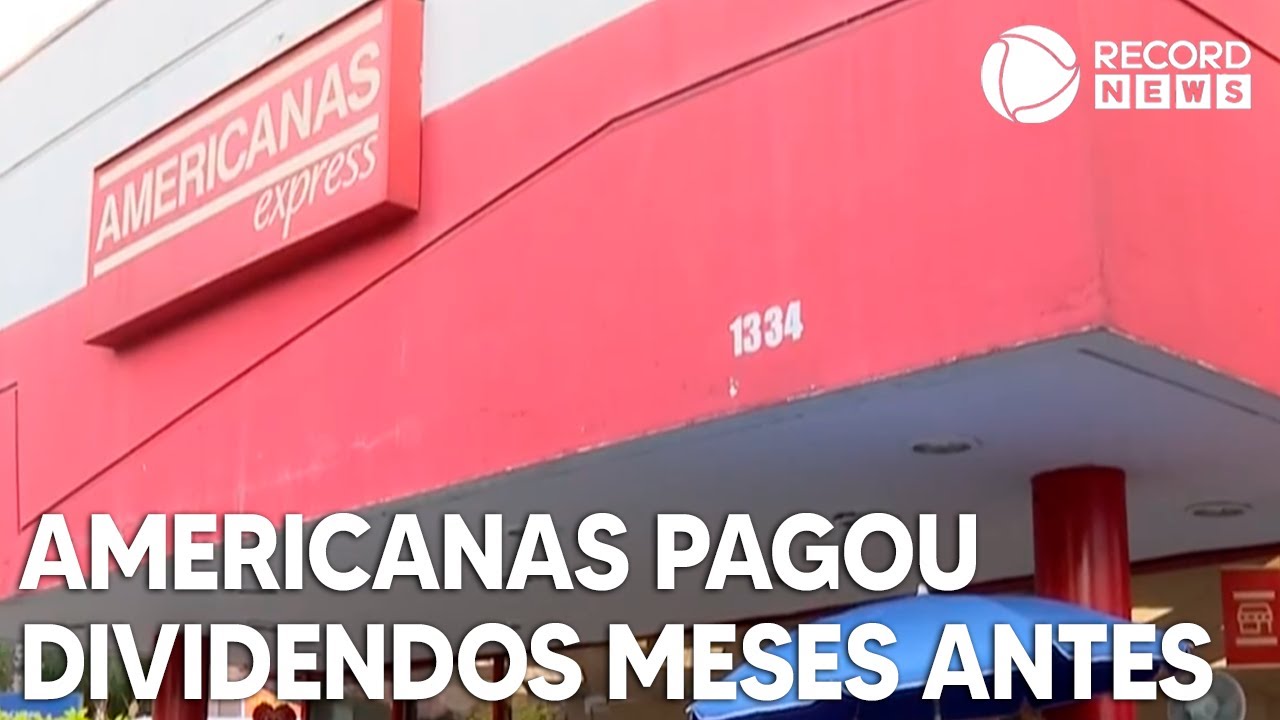 Americanas pagou dividendos antes do rombo fiscal