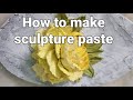 How to make sculpture paste.decorative plaster paste.3d flowers paste pallate knives paste.