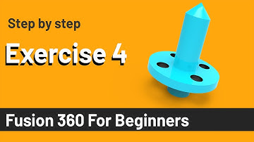 Fusion 360 Tutorial for Beginners - Exercise 4