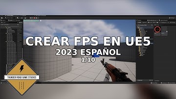 Tutorial: crear un FPS en Unreal Engine 5 - 2023 en español (1/10)