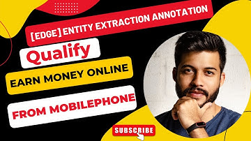 How to Qualify [Edge] Entity Extraction Annotation By It Shikkhokh | 100% Work | Update UHRS Video