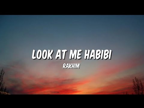 Rakhim Look at me Habibi lyrics TikTok song