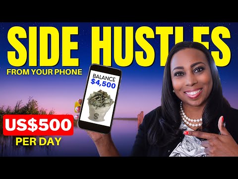 7 Side Hustles You Can Do From YOUR PHONE – Make US$500+ Daily
