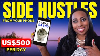 7 Side Hustles You Can Do From YOUR PHONE  Make US$500+ Daily