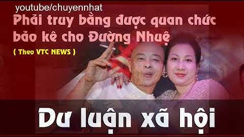 Dư luận xã hội ví Đường Nhuệ như Năm Cam Thái bình -Vụ cố ý gây thương tích của vợ chồng Dương Đường