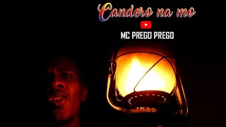 Video thumbnail of "MC Prego Prego - Candero na mo (Official  video ) 4k by  Landim prod 2021"