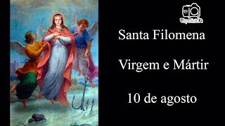 História de Santa Filomena - Virgem e Mártir