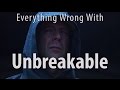 Everything Wrong With Unbreakable In 12 Minutes Or Less