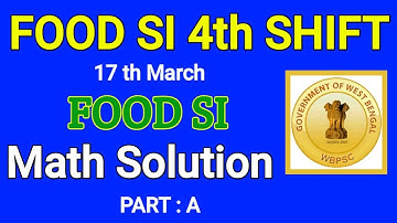 4th shift WBPSC FOOD SI ALL MATH SOLUTION | all (complete) math solution | Math Tricks by Hasnat