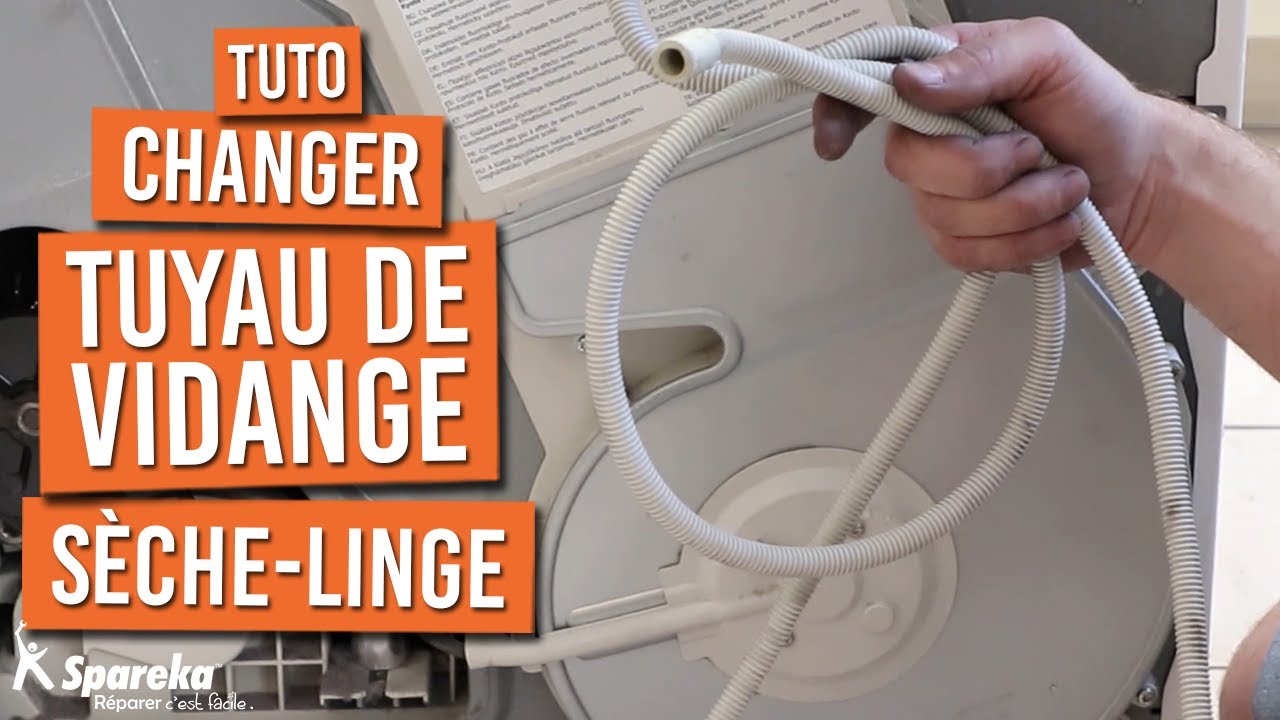 Comment changer le tuyau d'évacuation d'un sèche linge 