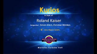 Roland Kaiser - Kurios (Karaoke Version)