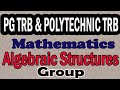 Algebraic Structures | Group Theory | PG TRB | Polytechnic TRB | Maths Board Tamil |Tamil