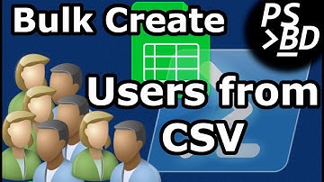 Bulk Create Active Directory Users with CSV Files & PowerShell