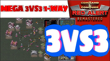 (598) - C&C Remastered - Mega 3vs3 1-Way - 3v3 Tanya!