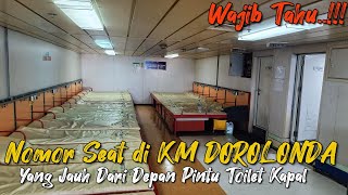 (Episode 189) Nomor Seat di KM Dorolonda Yang Aman Dari Depan Pintu Toilet.   Spill Toilet Kapal.