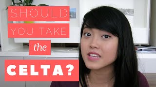 The CELTA  My Experience |  Should you take it?