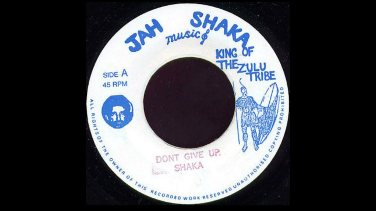 Jah Shaka- Don't Give Up + Version 7” - YouTube