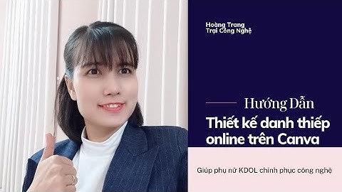 Hướng Dẫn Cách Tạo Danh Thiếp Online Trên Canva | Hoàng Trang