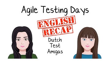 Dutch Test Amigas @ Agile Testing Days – English recap