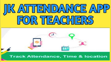 jk attendance app | online attendance for teachers