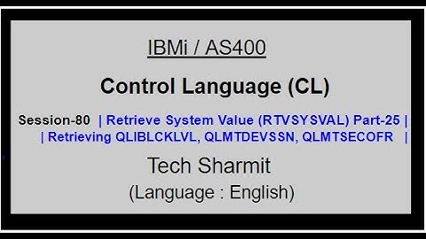 Retrieve System Value (RTVSYSVAL) Part-25 | IBM i | AS400 | CLLE | cl programming in IBM i  or AS400