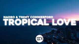 Nadro & Timmy Commerford - Tropical Love