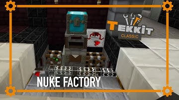 Nuke Factory - Tekkit Classic #20