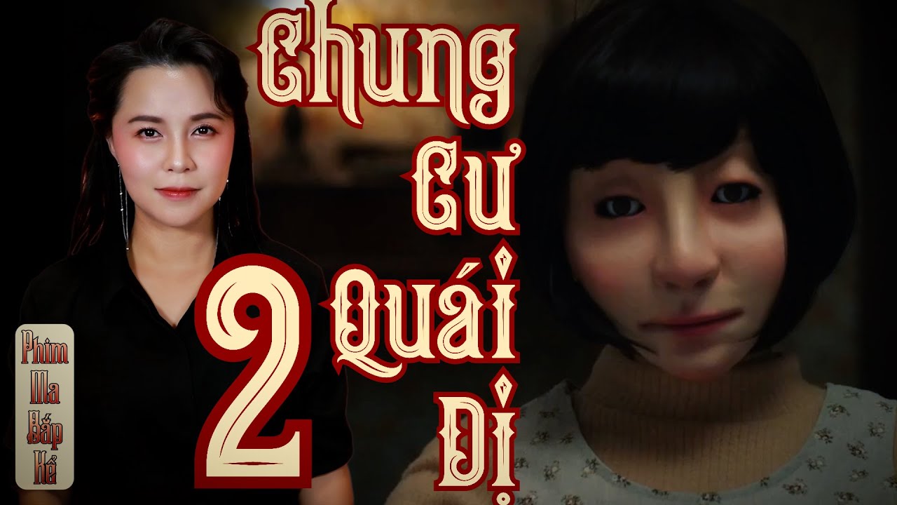 Chung Cư Quái Dị Tập 2/3 II 5 Câu Chuyện Rùng Rợn Ở Chung Cư GwangLim ...