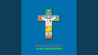 Vignette de la vidéo "Alma Misionera - Cancion del Divino Niño Jesus"