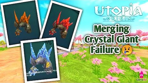 Merging Crystal Giant Utopia Origin