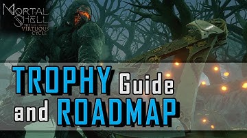 Mortal Shell The Virtuous Cycle DLC - Trophy Guide and Roadmap