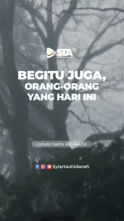 ustadz Harits abu Naufal - dulu dia berangan angan nantilah saya bertaubat