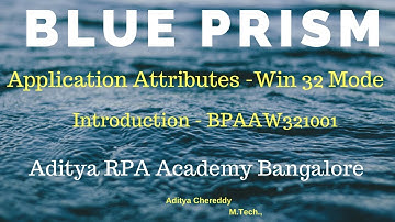 BluePrism-Application Attributes-Win32 Mode-BPAAW321001-Introduction-Aditya RPA Academy BTM Layout