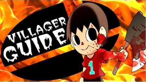 Villager Strategy Guide - Super Smash Bros. Wii U/3DS (Moveset, Customs, Combos & Techniques)