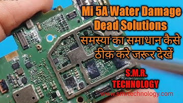 Mi Redmi 5A Water Damage Dead Solution S.M.R. TECHNOLOGY