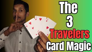 The 3 Travelers (Card Magic) ® An in Depth Tutorial !!