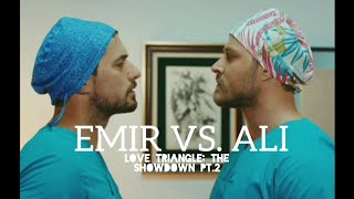 LOVE TRIANGLE: THE SHOWDOWN PT.2 (EMIR VS. ALI)