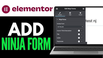 How to Add Ninja Form in Elementor 2025 (Complete Guide)