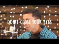 LIVE Don't Close Your Eyes by Keith Whitley | Keith Pereira (Cover)