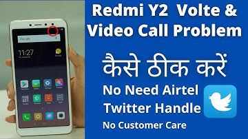 How to Enable VOLTE in Redmi Y2 !  4G VoLTE Service  Not Working in Hindi ! VOLTE Problem Solve !