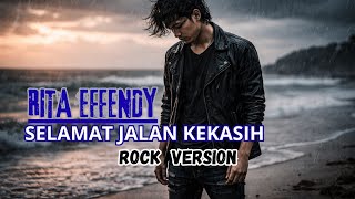 Download Lagu Selamat Jalan Kekasih - Rita Effendi Rock Version Cover by Dey Studio MP3